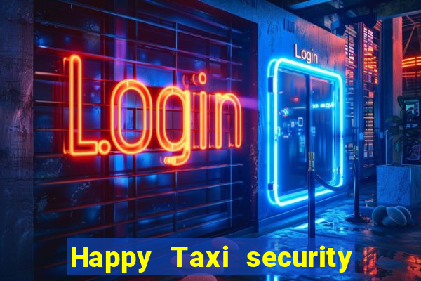 Happy Taxi security password road 96 happy