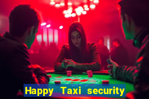 Happy Taxi security password road 96 happy