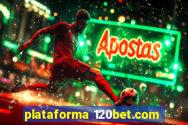 plataforma 120bet.com