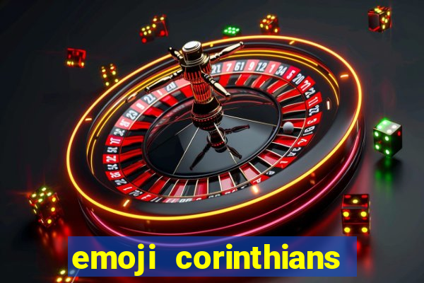 emoji corinthians copiar e colar