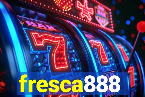 fresca888