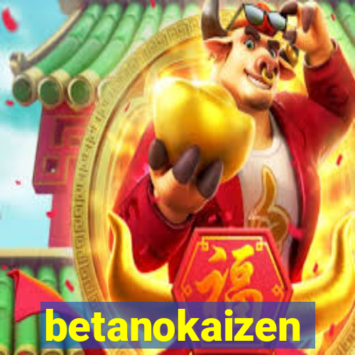 betanokaizen