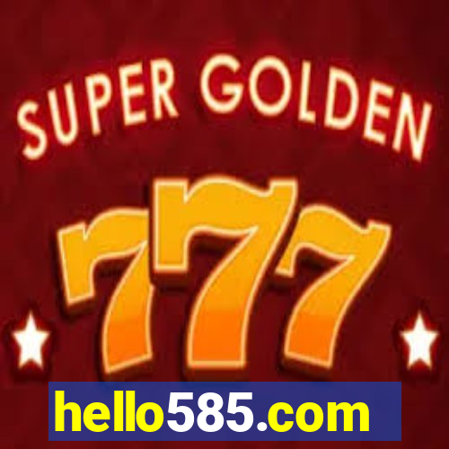 hello585.com