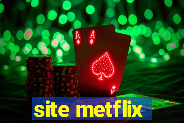 site metflix