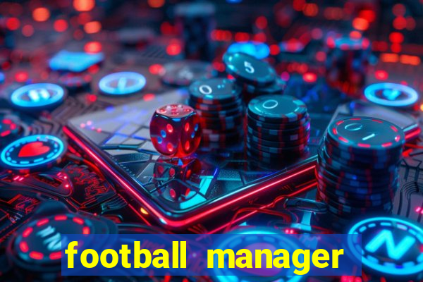 football manager 2021 touch 21.4.0 apk