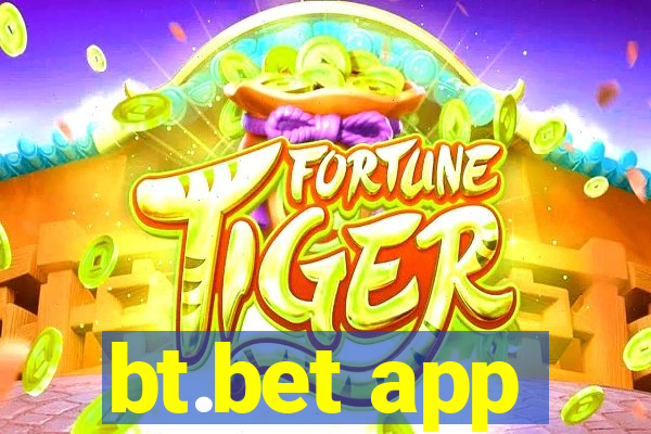 bt.bet app