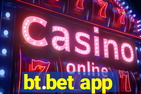 bt.bet app