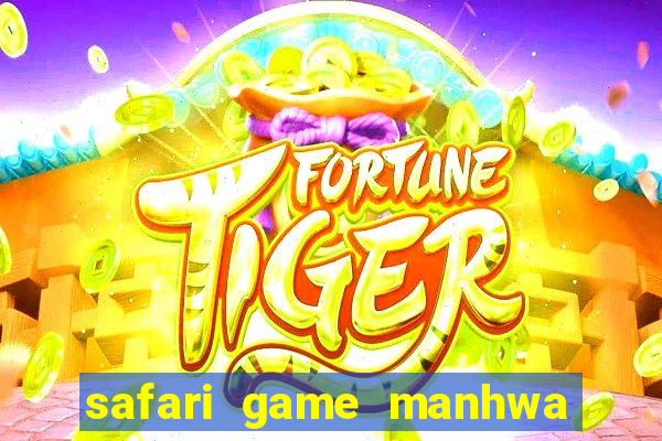 safari game manhwa pt br