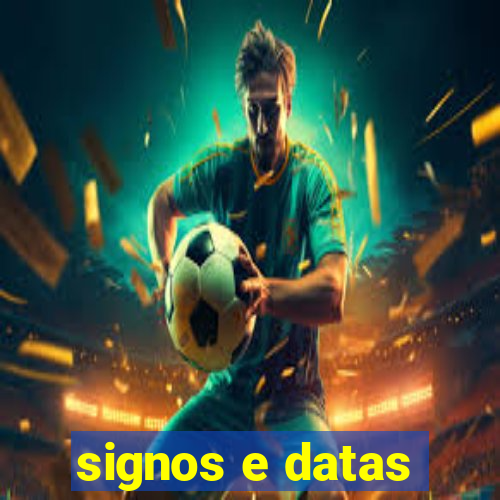 signos e datas