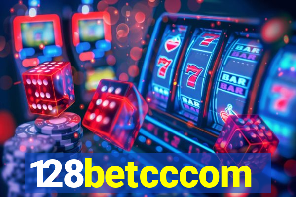 128betcccom