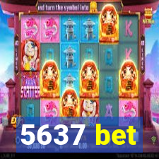 5637 bet