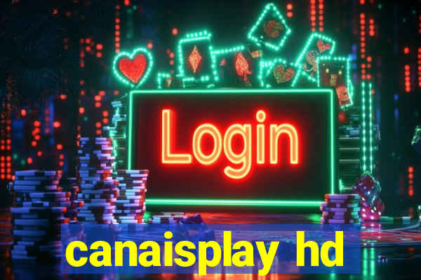 canaisplay hd