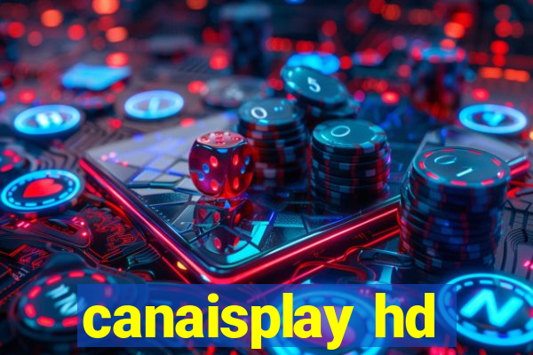 canaisplay hd