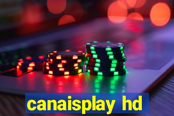 canaisplay hd