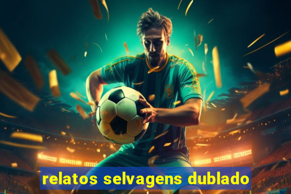 relatos selvagens dublado