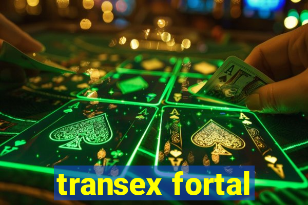 transex fortal