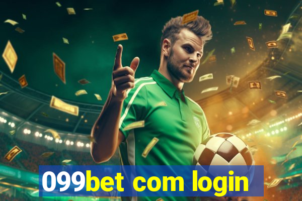 099bet com login