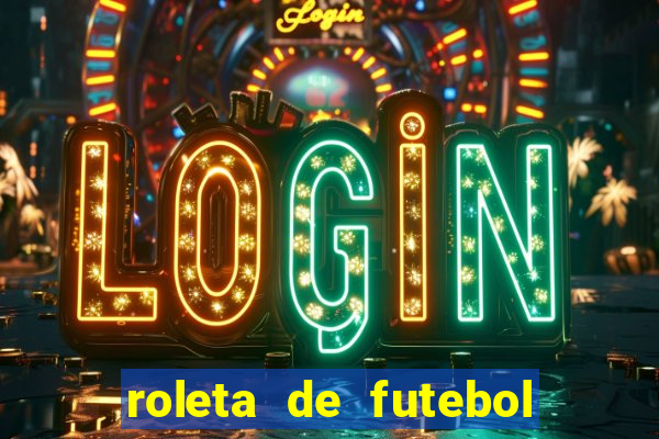 roleta de futebol carreira roleta de jogadores de futebol