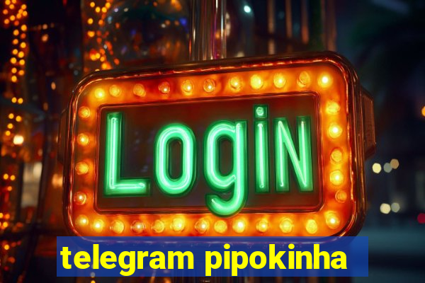 telegram pipokinha