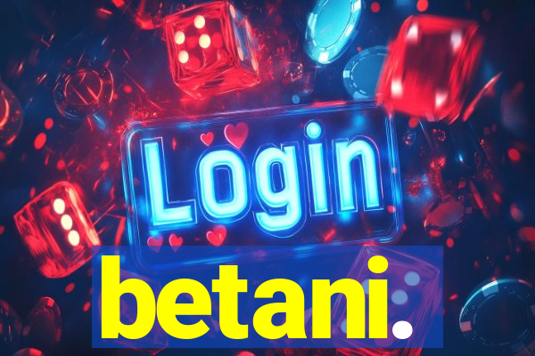 betani.