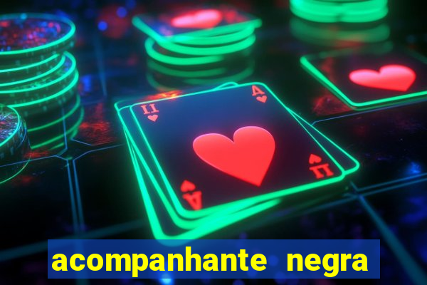 acompanhante negra sao paulo