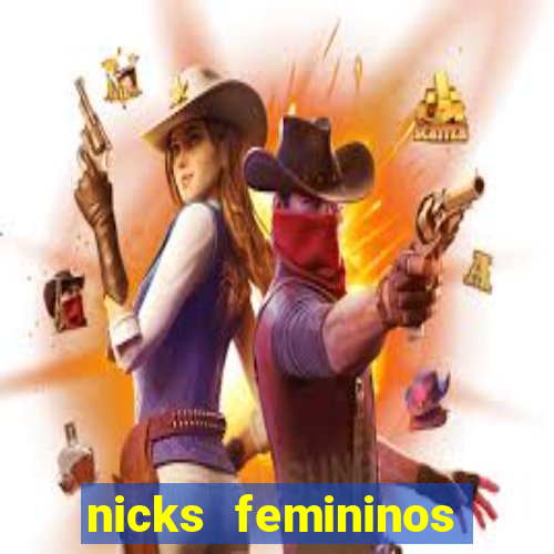 nicks femininos para jogos