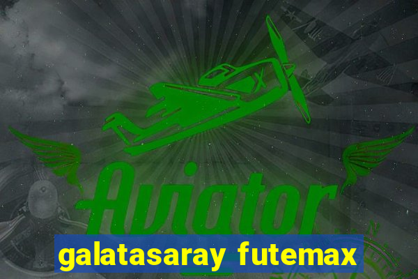 galatasaray futemax