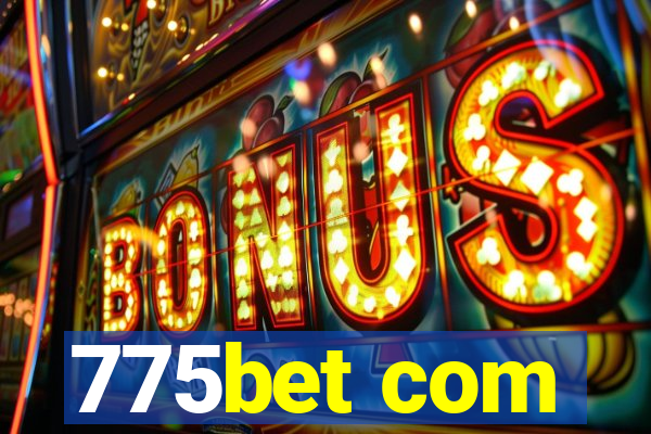 775bet com