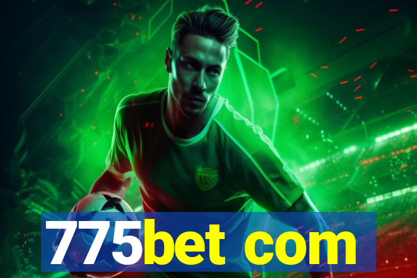 775bet com