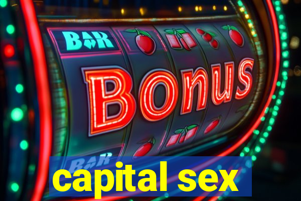 capital sex