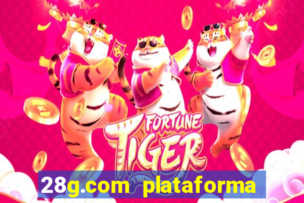 28g.com plataforma de jogos