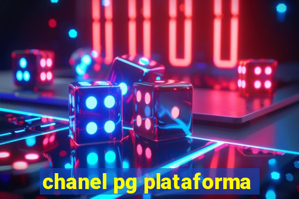 chanel pg plataforma