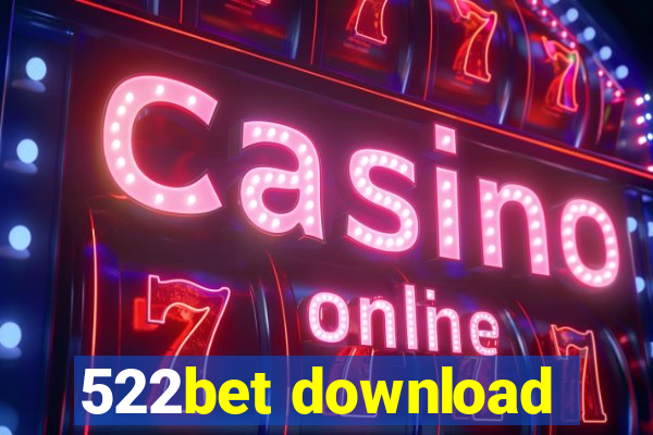 522bet download