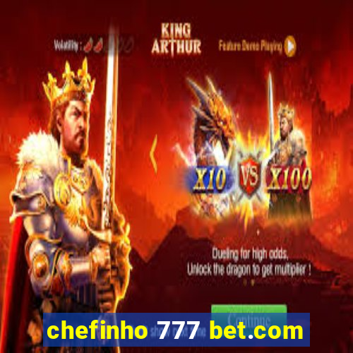 chefinho 777 bet.com