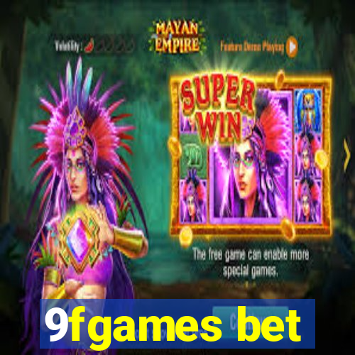 9fgames bet