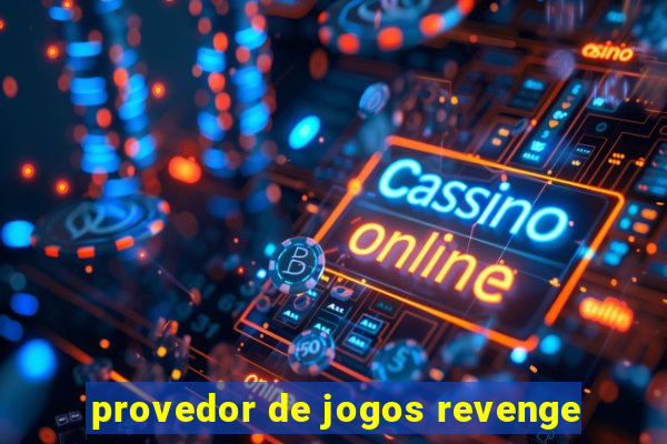 provedor de jogos revenge