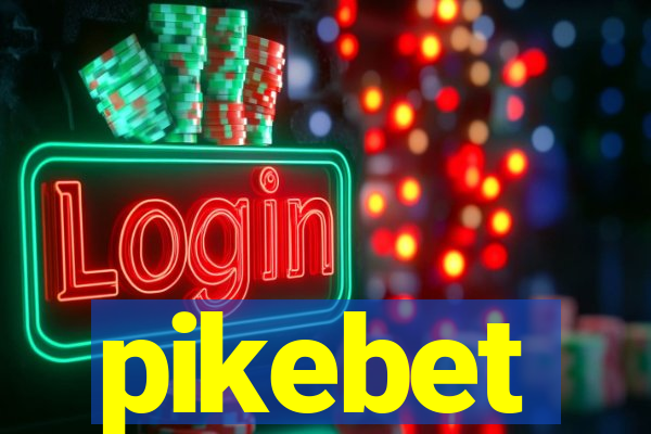 pikebet