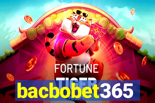 bacbobet365