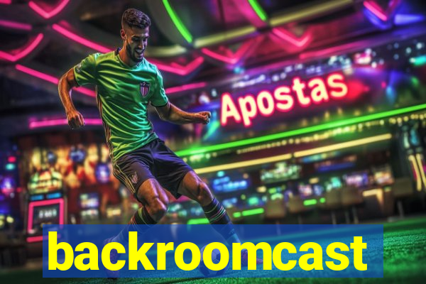 backroomcast