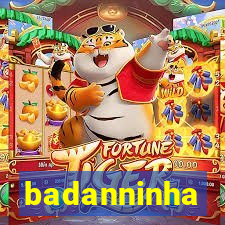 badanninha