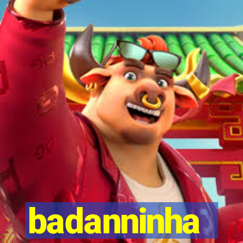 badanninha