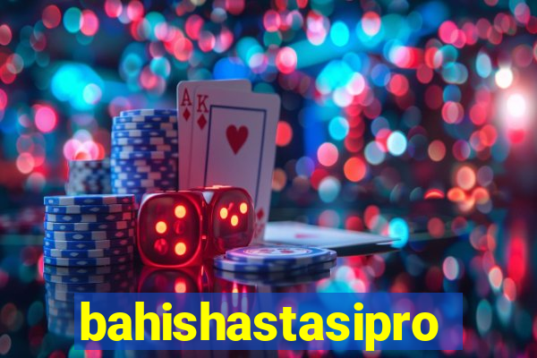 bahishastasipro.info