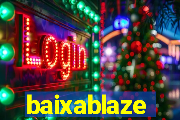 baixablaze