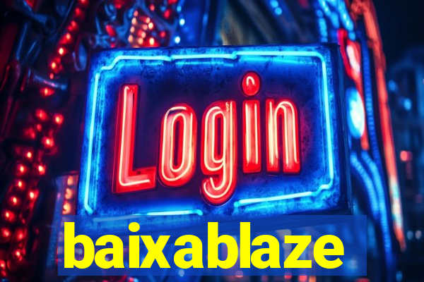 baixablaze