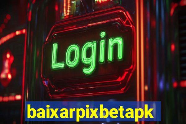 baixarpixbetapk