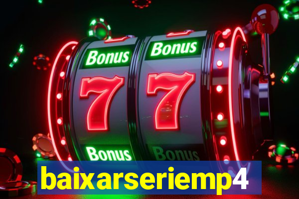 baixarseriemp4