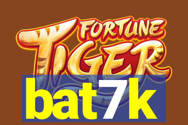 bat7k