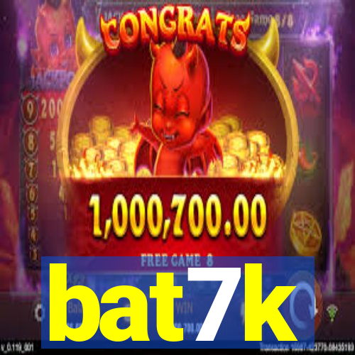 bat7k