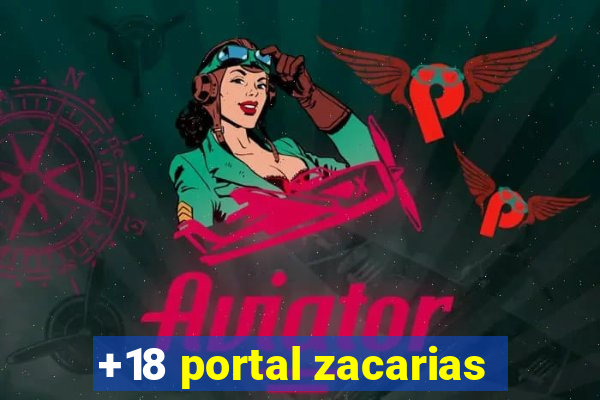 +18 portal zacarias