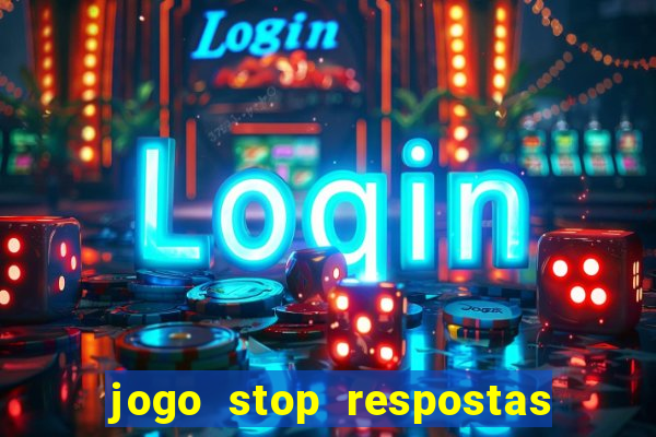 jogo stop respostas de a a z